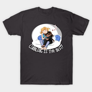 CUDDLING IS THE BEST! T-Shirt